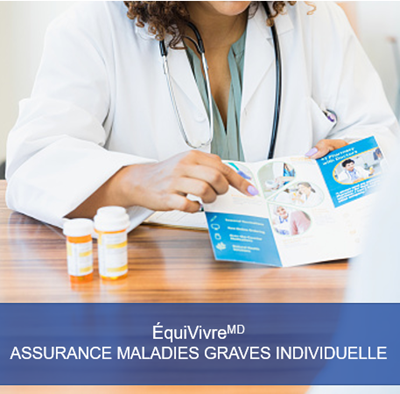L’assurance ÉquiVivre offre un plus grand choix aux clients qui sont confrontés à une affection ou une maladie grave couverte