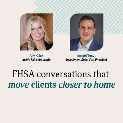 FHSA conversations that move clients closer to home