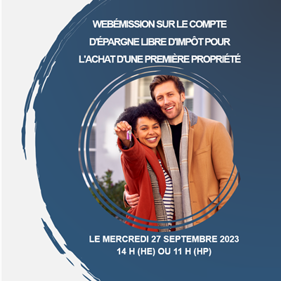 Webémission sur le compte d'épargne libre d'impôt pour l'achat d'une première propriété 