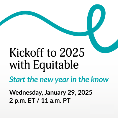 Kickoff to 2025 with Equitable - start the new year in the know