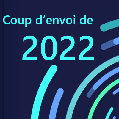Webémission du coup d’envoi de 2022