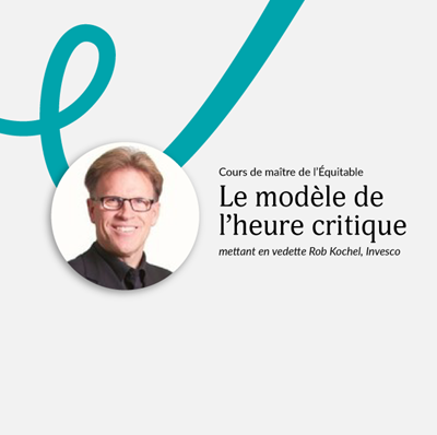 Joignez-vous à nous lors de notre webémission Cours de maître de l’Équitable mettant en vedette Rob Kochel d’Invesco