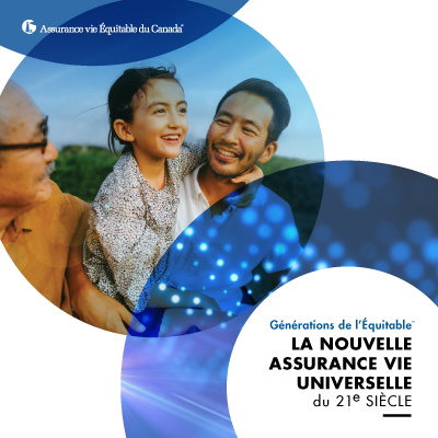 Une nouvelle solution d’assurance vie universelle pour le 21e siècle – offerte MAINTENANT!