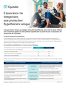Télécharger la page couverture du document L'assurance vie temporaire, une protection hypothécaire unique.