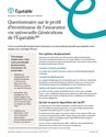 Télécharger la page couverture du document Questionnaire sur le profil d'investisseur de l'assurance vie universelle Générations de L'Équitable.