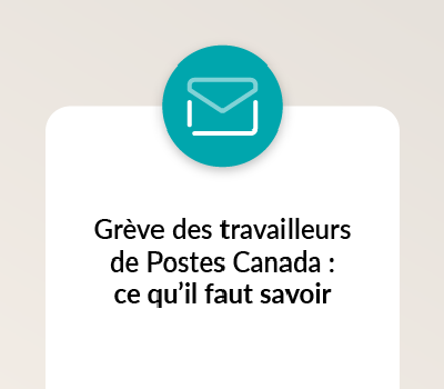 Grève des travailleurs de Postes Canada : ce qu’il faut savoir