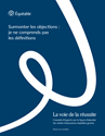 Télécharger la page couverture du document La voie de la réussite - Surmonter les objections : Je ne comprends pas les définitions.