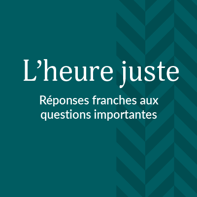 Obtenez L’heure juste avec les spécialistes en placements publics de l’Équitable