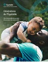 Télécharger la page couverture du document Vue d'ensemble du produit d'assurance vie universelle Générations de l’Équitable.