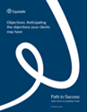 Download cover image for file Path to Success - Objections: Anticipating the Objections Your Clients My Have