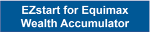 EZstart-for-Equimax-Wealth-Accumulator.png