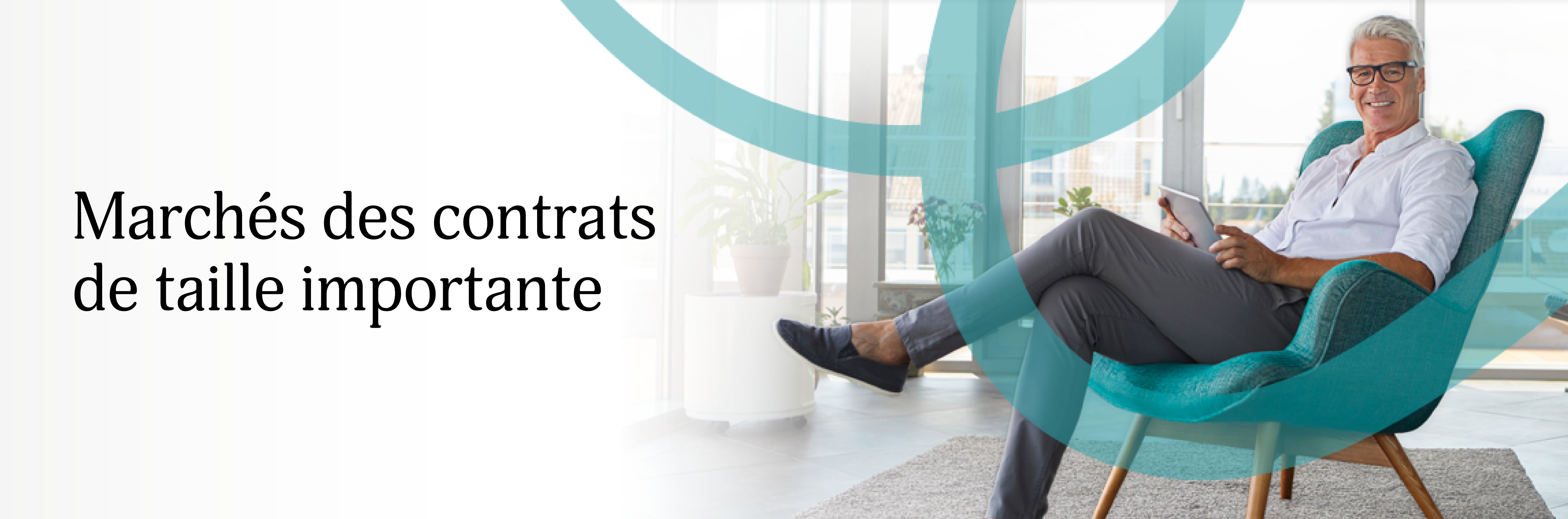 Marchés des contrats de taille importante