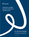 Télécharger la page couverture du document La voie de la réussite - Utilisations possibles des fonds d’assurance maladies graves.