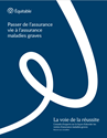 Télécharger la page couverture du document La voie de la réussite - Passer de l’assurance vie à l’assurance maladies graves.