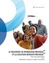 Télécharger la page couverture du document Transfert de patrimoine-privilège – Solution retraite-privilège – pour les particuliers.