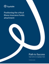 Download cover image for file Path to Success - Positioning the Critical Illness Insurance Funds: Attachment