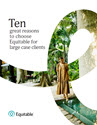 Download cover image for file 10 great reasons to choose Equitable for large case clients