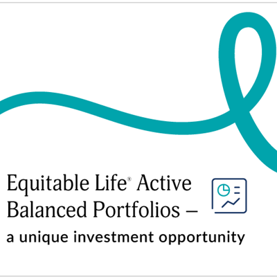 Equitable Life Active Balanced Portfolios – a unique investment opportunity